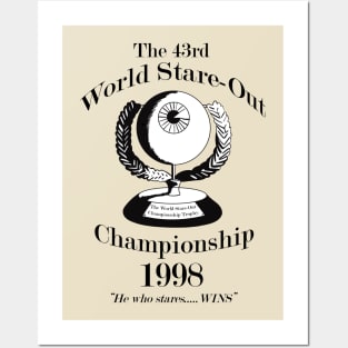 The 43rd World Stare-Out Championship Posters and Art